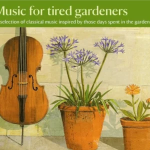 Music for Tired Gardeners Various 2003 CD Top-quality Free UK shipping