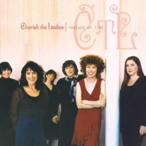 Threads of Time Cherish the Ladies 1998 CD Top-quality Free UK shipping