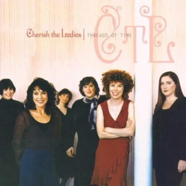 Threads of Time Cherish the Ladies 1998 CD Top-quality Free UK shipping