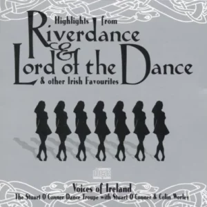 Highlights From Riverdance and Lord of the Dance Voices of Ireland 1998 CD