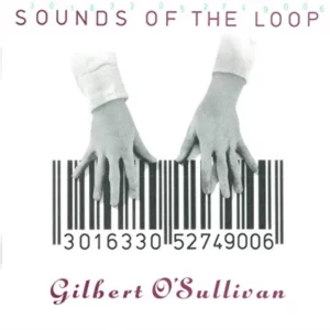 Sounds of the Loop Gilbert O'Sullivan 1993 CD Top-quality Free UK shipping