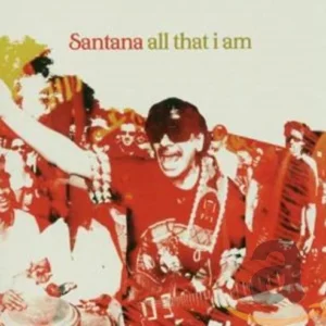 All That I Am Santana 2005 CD Top-quality Free UK shipping