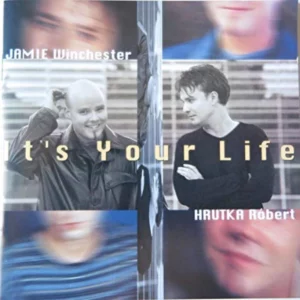 Its Your Life Robert Hrutka & Jamie Winches 2001 CD Top-quality