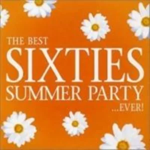 The Best 60's Summer Party...Ever! Various Artists 2002 CD Top-quality