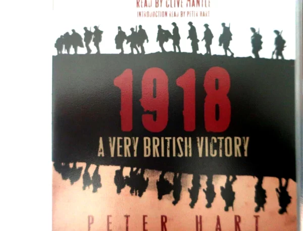 1918: A Very British Victory Hart, Peter 2008 CD Top-quality Free UK shipping