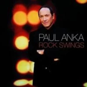 Rock Swings Paul Anka 2005 CD Top-quality Free UK shipping