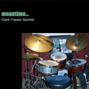 Meantime Clark Tracey Quintet 2014 CD Top-quality Free UK shipping