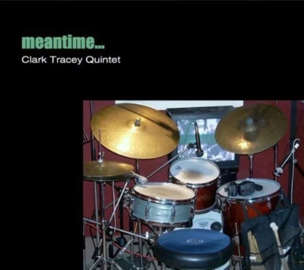 Meantime Clark Tracey Quintet 2014 CD Top-quality Free UK shipping