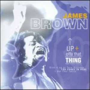 Up and Offa That Thing James Brown 2001 CD Top-quality Free UK shipping