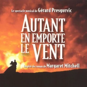 Autant En Emporte Le Vent Gérard Presgurvic 2003 CD Top-quality