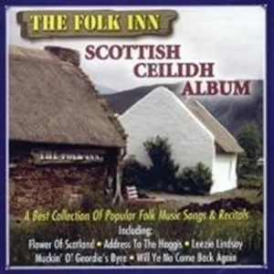 The Folk Inn: Scottish Ceilidh Album Various Artists 2006 New CD Top-quality