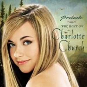 Prelude - The Best of Charlotte Church 2002 CD Top-quality Free UK shipping