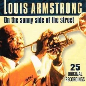 On The Sunny Side Of The Street Louis Armstrong 2001 CD Top-quality