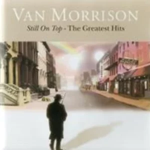 Still On Top - The Greatest Hits Van Morrison 2007 CD Top-quality