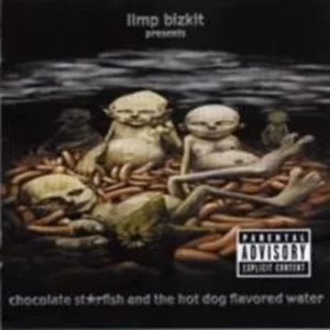 Chocolate Starfish and the Hot Dog Flavored Water Limp Bizkit 2000 CD