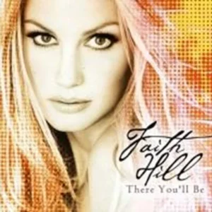 There You'll Be Faith Hill 2001 CD Top-quality Free UK shipping