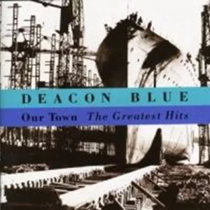 Our Town: The Greatest Hits Deacon Blue 1994 CD Top-quality Free UK shipping