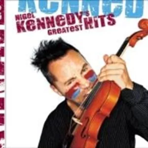 Nigel Kennedy's Greatest Hits Nigel Kennedy 2002 CD Top-quality