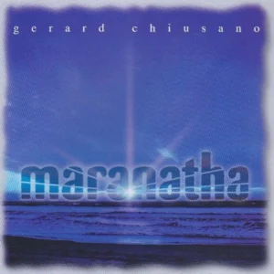 Maranatha Gerard Chiusano 2003 CD Top-quality Free UK shipping