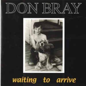 Waiting to Arrive Don Bray CD Top-quality Free UK shipping