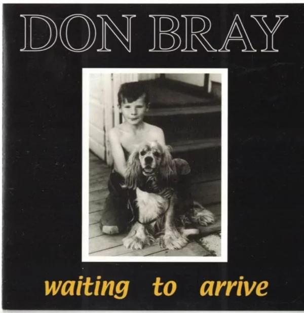 Waiting to Arrive Don Bray CD Top-quality Free UK shipping