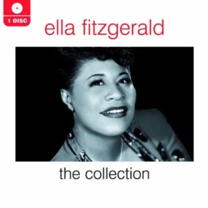 The Collection Ella Fitzgerald 2006 CD Top-quality Free UK shipping