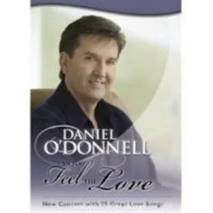 Daniel O'Donnell: Can You Feel The Love? 2007 DVD Top-quality Free UK shipping