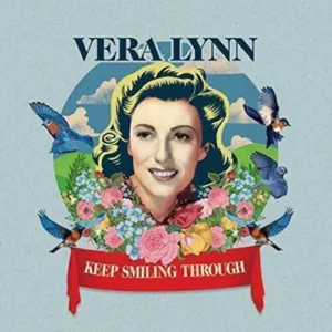 Keep Smiling Through Vera Lynn 2020 New CD Top-quality Free UK shipping