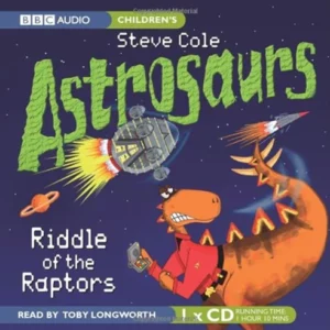 Astrosaurs: Riddle of the Raptors Steve Cole 2007 CD Top-quality