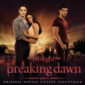 Breaking Dawn Twilight Saga: Breaking Dawn - Part 1 (Original Motion Picture CD