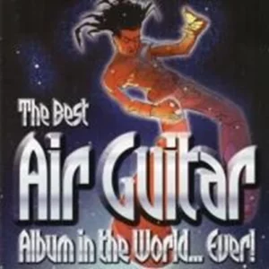 The Best Air Guitar Album in the World...Ever Various 2001 CD Top-quality