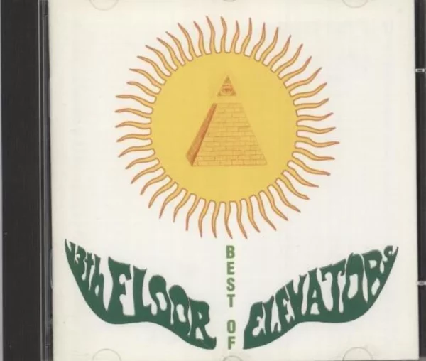 13th Floor Elevators Best of 13th. Floor Elevators, the 1994 CD Top-quality