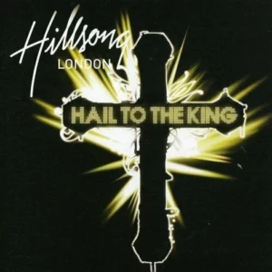 Hail To The King Hillsong London CD Top-quality Free UK shipping