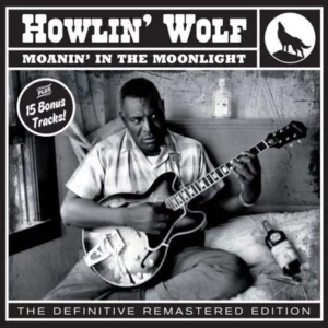 Moanin' in the Moonlight Howlin' Wolf 2012 CD Top-quality Free UK shipping