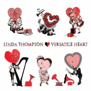 Versatile Heart Linda Thompson 2007 CD Top-quality Free UK shipping