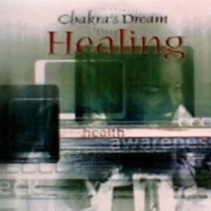 Chakra's Dream: Healing Chakra's Dream 2008 CD Top-quality Free UK shipping