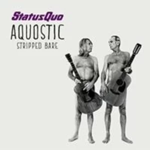 Aquostic (Stripped Bare) Status Quo 2014 CD Top-quality Free UK shipping