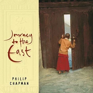 Journey to the East Phillip Chapman CD Top-quality Free UK shipping