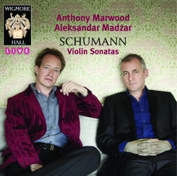 Anthony Marwood, Aleksandar Madžar, Robert Schumann - Violin Sonatas 2013 New CD