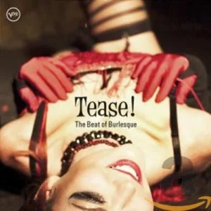 Tease!: The Beat Of Burlesque Various Artists 2005 CD Top-quality