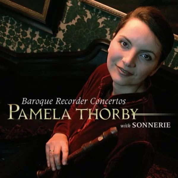 Pamela Thorby - Baroque Recorder Concertos Pamela Thorby 2004 CD Top-quality