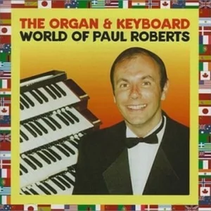 Organ & Keyboard World of Paul Roberts 1998 CD Top-quality Free UK shipping