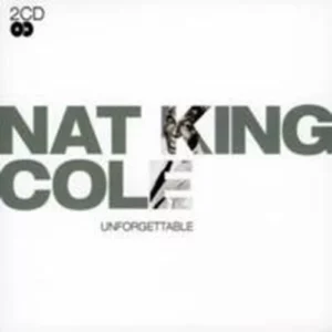 Unforgettable Nat King Cole 2006 New CD Top-quality Free UK shipping