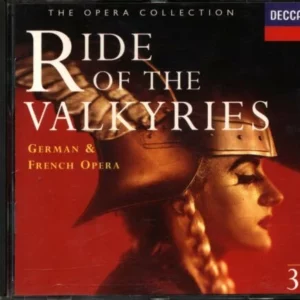 Ride Of The Valkyries: German & French Opera Volume 3 Various 1992 CD