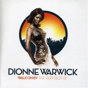 Walk On By - The Very Best Of Dionne Warwick 2006 CD Top-quality