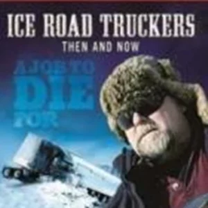 Ice Road Truckers Then And Now - 2011 DVD Top-quality Free UK shipping