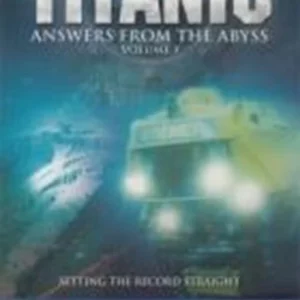 Titanic Answers From The Abyss Volume 1 2005 DVD Top-quality Free UK shipping