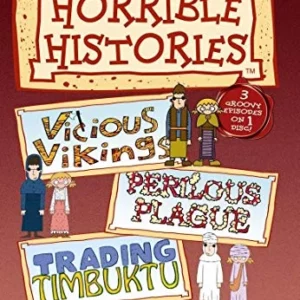 HorribleHistories-Vicious Vikings/PerilousPlague/TradingTimbuktu Various 2005