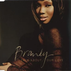 Talk About Our Love Brandy 2004 CD Top-quality Free UK shipping