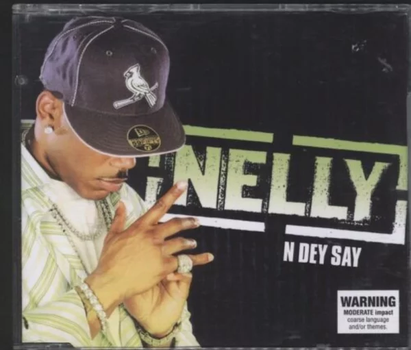 N Dey Say Nelly 2005 CD Top-quality Free UK shipping